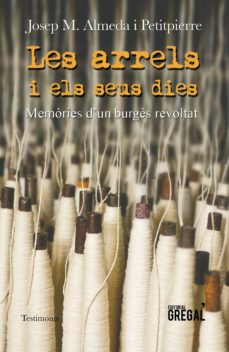 Les arrels i els seus dies (edición en catalán)