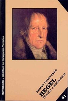 Hegel: filosofia y modernidad (montesinos)