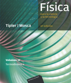 Fisica para la ciencia y la tecnologia (vol. 1c): termodinamica ( 6ª ed.)