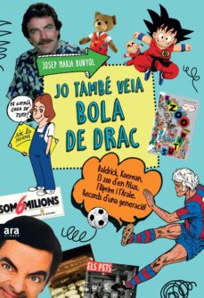 Jo tambe veia bola de drac (edición en catalán)