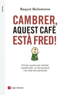 Cambrer, aquest cafe esta fred! (edición en catalán)