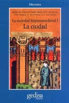 La sociedad hispano medieval: la ciudad (2ª ed.)