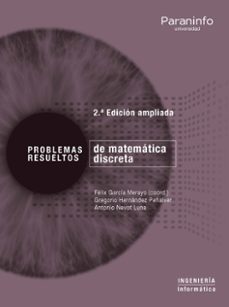 Problemas resueltos de matematica discreta (2ª ed. ampliada)