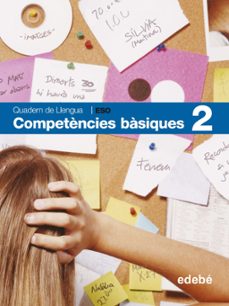 Quadern de competencies bÀsiques de llengua 2. ed. secundaria (edición en catalán)