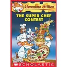 Geronimo stilton 58: the super chef contest (edición en inglés)