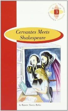 Cervantes meets shakespeare (1º bachillerato) (edición en inglés)