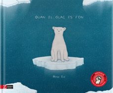 Quan el glaÇ es fon (edición en catalán)