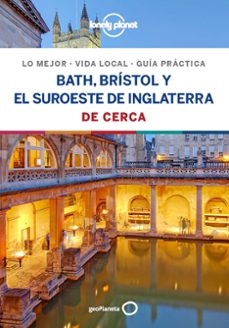 Bath, brÍstol y el suroeste de inglaterra de cerca 2019 (1ª ed.)