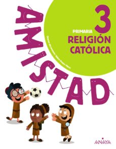 ReligiÓn catÓlica 3º educacion primaria cast ed 2019 (andalucia) serie amistad