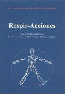 Cadenas musculares y articulares metodo g.d.s. respir-acciones