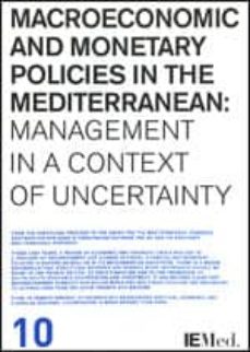MACROECONOMIC AND MONETARY POLICIES IN THE MEDITERRANEAN (ANGLES) (edición en inglés)
