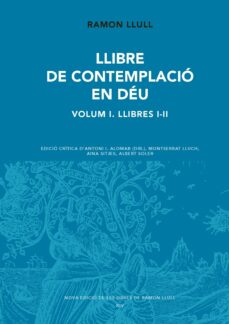 Llibre de contemplacio en deu. volum i (llibres i-ii) (edición en catalán)