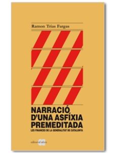 NARRACIO D UNA ASFIXIA PREMEDITADA (edición en catalán)
